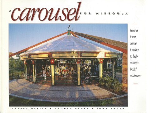 Stock image for A Carousel for Missoula for sale by Wonder Book