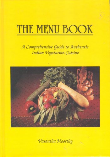 Stock image for Menu Book: A Comprehensive Guide to Authentic Indian Vegetarian Cuisine for sale by austin books and more
