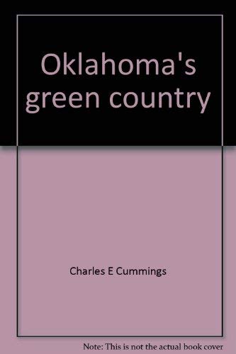 Stock image for Oklahoma's green country: A classic example of private enterprise in action for sale by Once Upon A Time Books