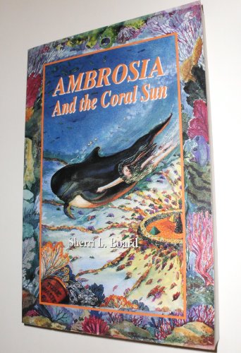 Stock image for Ambrosia and the Coral Sun for sale by Books From California