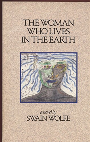 Beispielbild fr The Woman Who Lives in the Earth zum Verkauf von Robinson Street Books, IOBA