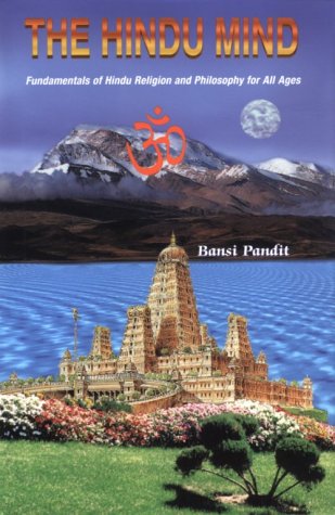 Stock image for Hindu Mind : Fundamentals of Hindu Religion and Philosophy for All Ages for sale by Better World Books