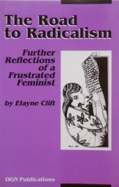 Stock image for The Road to Radicalism : Further Reflections of a Frustrated Feminist for sale by George Cross Books