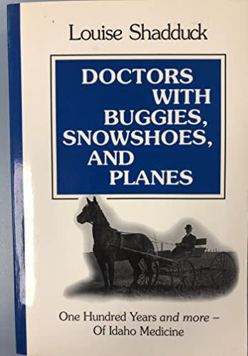 Stock image for Doctors With Buggies, Snowshoes, And Planes for sale by Clausen Books, RMABA