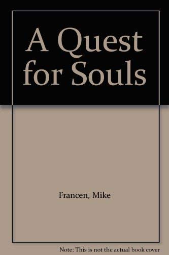 9780963487889: A Quest for Souls [Taschenbuch] by Francen, Mike
