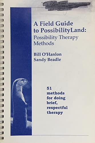 Beispielbild fr A Field Guide to Possibility Land: Possibility Therapy Method zum Verkauf von ThriftBooks-Dallas