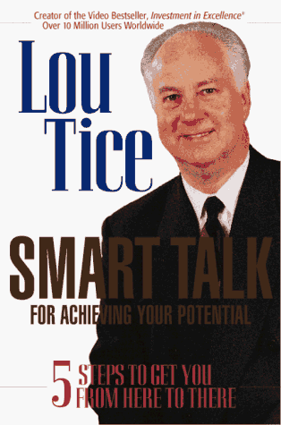 9780963491763: Smart Talk for Achieving Your Potential: 5 Steps to Get You from Here to There