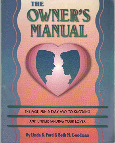 Beispielbild fr Owners Manual: A Fast and Easy Way to Knowing and Understanding Your Lover zum Verkauf von ThriftBooks-Dallas