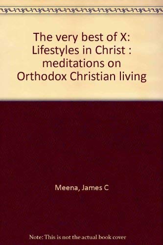 9780963494054: Title: The very best of X Lifestyles in Christ meditatio