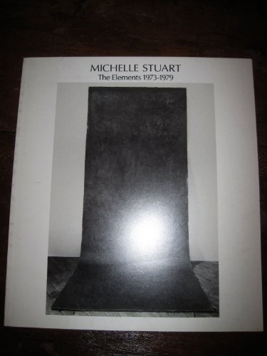 Michelle Stuart, the elements 1973-1979 (9780963494108) by Stuart, Michelle