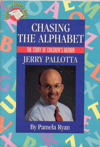 Beispielbild fr Chasing the Alphabet: The Story of Children's Author Jerry Pallotta zum Verkauf von Better World Books