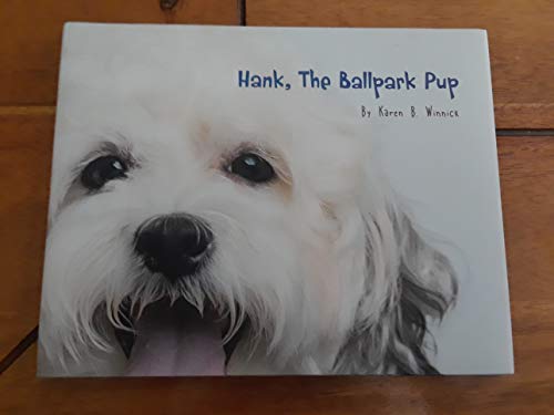 9780963496720: Hank, The Ballpark Pup
