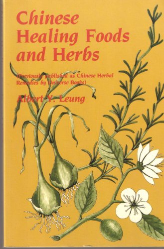 Imagen de archivo de Chinese Healing Foods and Herbs a la venta por Wizard Books