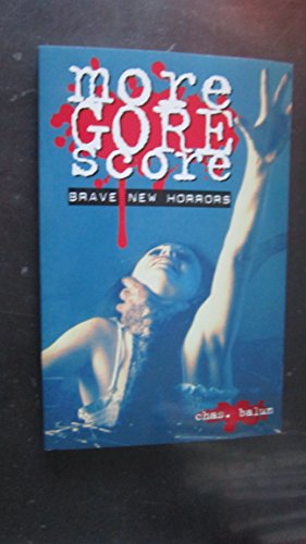 More Gore Score: Brave New Horrors