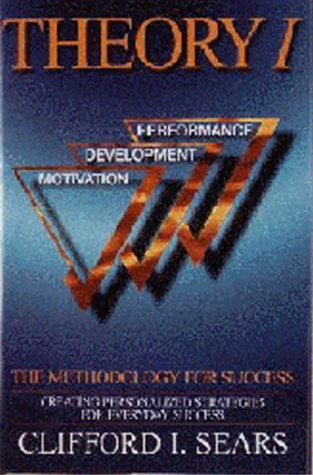 9780963499318: Theory I: The Methodology for Success