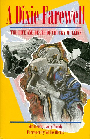 Stock image for A Dixie Farewell: The Life and Death of Chucky Mullins for sale by Books Unplugged