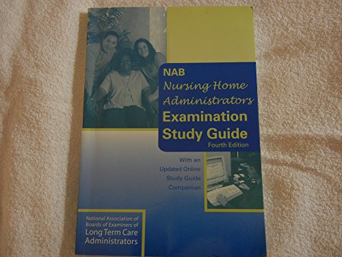 Beispielbild fr NAB Nursing Home Administrators Examination Study Guide - Fifth Edition zum Verkauf von Books Unplugged