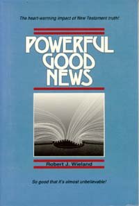 Imagen de archivo de Powerful good news: The heartwarming message of the New Testament Gospel a la venta por SecondSale