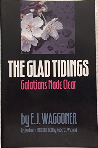 9780963507723: The glad tidings: Galations made clear