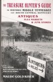 Beispielbild fr Treasure Hunter's Guide to Historic Middle Tennessee and South Central Kentucky: Antiques . zum Verkauf von Once Upon A Time Books