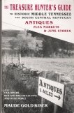 Imagen de archivo de Treasure Hunter's Guide to Historic Middle Tennessee and South Central Kentucky: Antiques . a la venta por Once Upon A Time Books