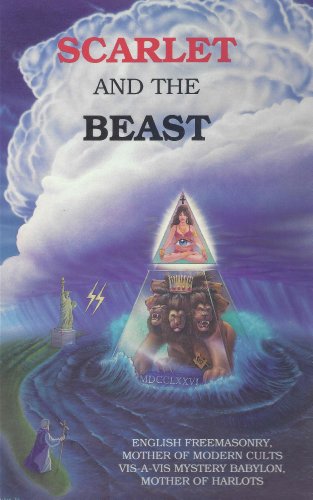 9780963507921: Scarlet and the Beast: English Freemasonry, Mother of Modern Cults Vis-A-Vis Mystery Babylon, Mother of Harlots: 2