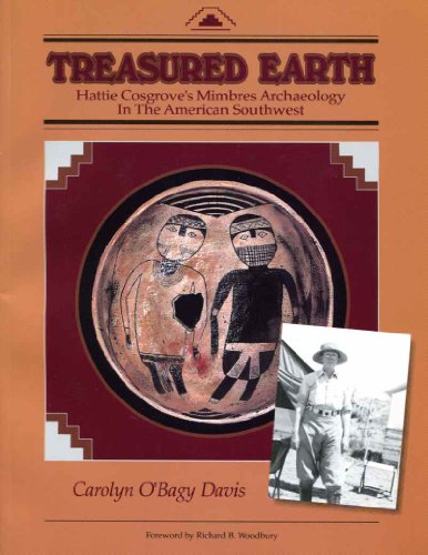 9780963509215: Treasured Earth: Hattie Cosgroves Mimbres Archaeology in the American Southwest