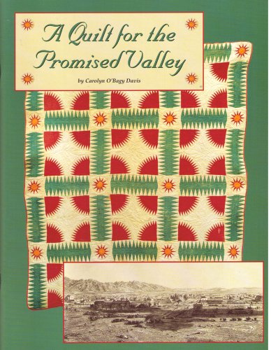 9780963509222: A Quilt for the Promised Valley