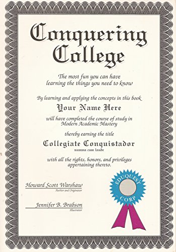 Imagen de archivo de Conquering College: The Most Fun You Can Have Learning the Things You Need to Know a la venta por SecondSale