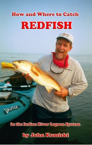 Stock image for How and Where to Catch Redfish in the Indian River Lagoon System for sale by Orphans Treasure Box