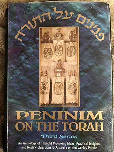 Peninim On The Torah: Second Series, An Anthology Of Thought Provoking Ideas Practical Insights A...