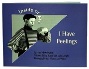 9780963512703: Inside of Me I Have Feelings (Inside of Me Series)