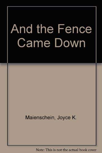 Stock image for And the Fence Came Down for sale by Library House Internet Sales
