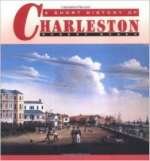 Beispielbild fr A short history of Charleston zum Verkauf von HPB Inc.