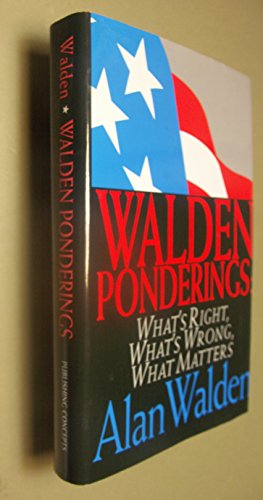 9780963515926: walden_ponderings-whats_right,_whats_wrong,_what_matters