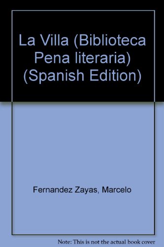 9780963517005: La Villa (Biblioteca Peña literaria) (Spanish Edition)