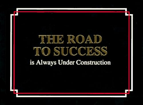 9780963517609: The Road to Success Is Always Under Construction