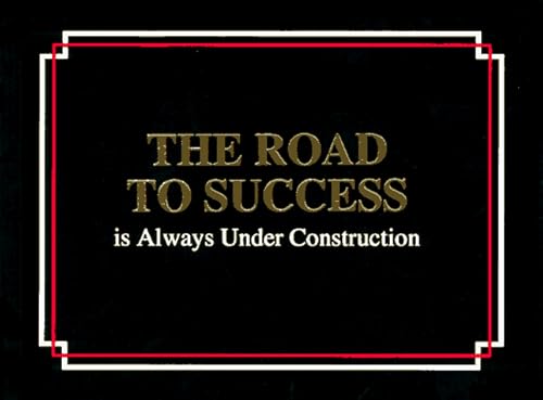Stock image for The Road to Success Is Always Under Construction for sale by Orion Tech