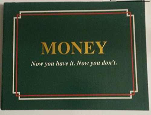 Money: Now You Have It, Now You Don't (9780963517647) by Russell, Kathleen; Wall, Larry