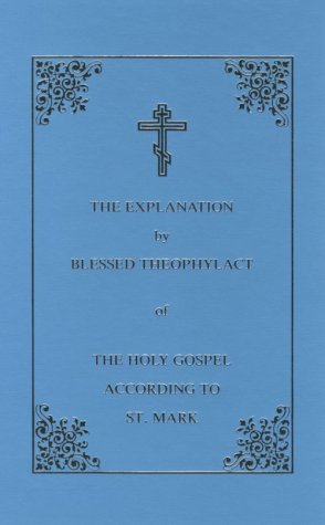 Stock image for The Explanation of the Holy Gospel According to St. Mark: Vol. 2 for sale by GoldBooks