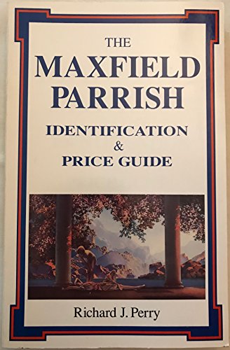 Beispielbild fr Maxfield Parrish Identification and Price Guide zum Verkauf von ThriftBooks-Dallas