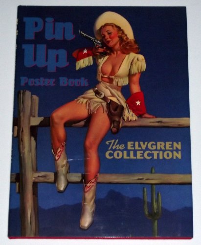9780963520265: Pin-Up Poster Book: The Elvgren Collection