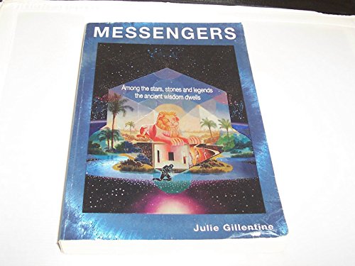 Stock image for 'Messengers: Among The Stars,Stones And Legends,The Ancient Wisdom Dwells' for sale by Colorado's Used Book Store