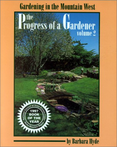 9780963522412: The Progress of a Gardener: 2