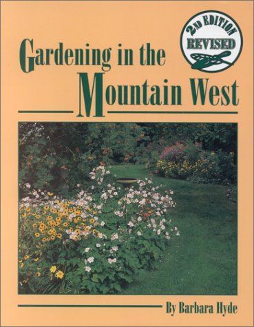 Stock image for Gardening in the Mountain West for sale by Once Upon A Time Books