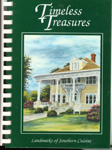 Stock image for Timeless Treasures: Landmarks of Southern Cuisine for sale by BookHolders