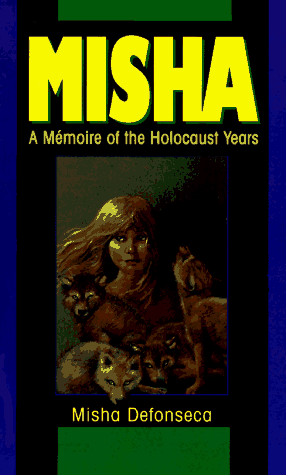 Stock image for Misha: A Memoire of the Holocaust Years for sale by Books of the Smoky Mountains