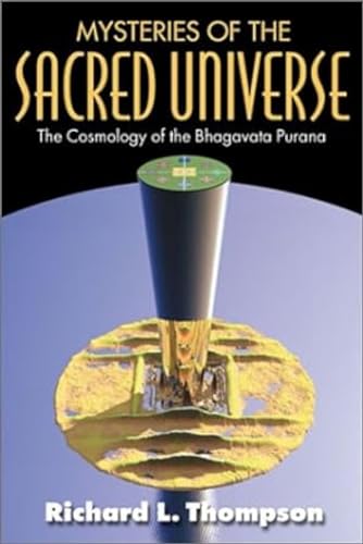 Stock image for Mysteries of the Sacred Universe: The Cosmology of the Bhagavata Purana for sale by GF Books, Inc.