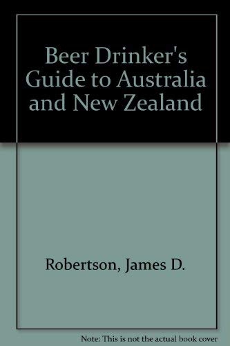 9780963533265: A Beer Drinker's Guide to Australia and New Zealand