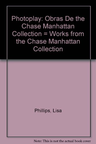 9780963534019: Photoplay: Obras De the Chase Manhattan Collection = Works from the Chase Manhattan Collection (English and Spanish Edition)